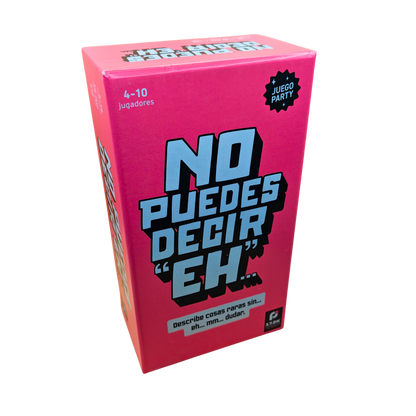 No Puedes Decir Eh!